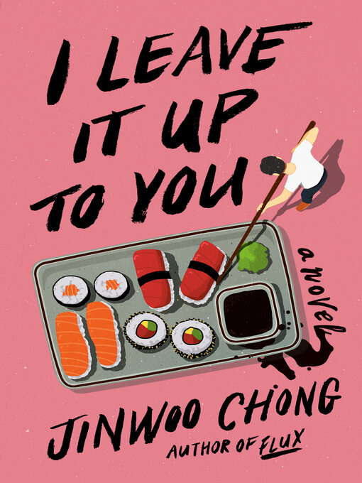 Title details for I Leave It Up to You by Jinwoo Chong - Available